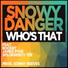 Snowy Danger
