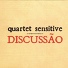 Quartet Sensitive