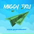 Miggy Tru