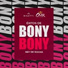 Rey de Rocha, Bony Bony