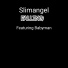 Slimangel feat. Babyman