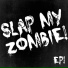 Slap My Zombie!