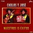 Carlos Y Jóse