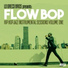 Flow Bop