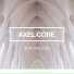 Axel Core