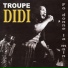 Troupe Didi