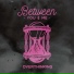 Between You & Me