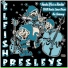 The Elfish Presley's
