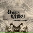 Down The Barrel
