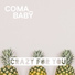 Coma Baby