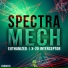 Spectra, Mech