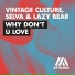 Selva, Vintage Culture, Lazy Bear
