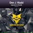 Dee J. Vladd