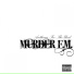 Murder FM feat. Zmarr of Combichrist