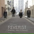 Feverist