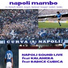 Napoli Sound Live feat. Radice Cubica, Kalanera