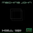 Machine John