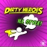 Dirty Heroes
