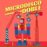 Micro Discos