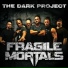 Fragile Mortals feat. DMC, Rob Dukes