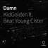 KidGolden feat. Beat Young Cister