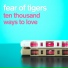 Fear of Tigers