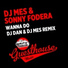 DJ MES, SONNY FODERA, DJ DAN