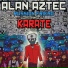 Alan Aztec, KARATE