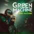 Green Machine feat. Green Warrior