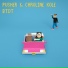 Pusher & Caroline Kole