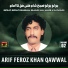 Arif Feroz Khan Qawwal