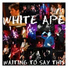 White Ape