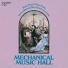 Mechanical Musical Instruments
