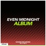 Even Midnight