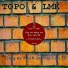Topo, LMK