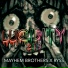 Mayhem Brothers, Ryss
