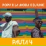 Popy, La Moda, DJ Unic