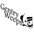 Gentry Weeps