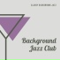 Background Jazz Club
