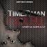 Timer Man, Madhatz