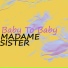 Madame Sister