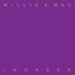 Willie & Mac