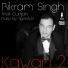 Bikram Singh feat. Gunjan & Tigerstyle