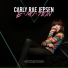 Carly Rae Jepsen Carly Rae Jepsen