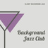 Background Jazz Club