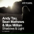 Andy Tau & Sean Mathews ft. Max Millian