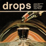Drops