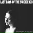 Last Days Of The Suicide Kid