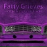 Fatty Grieves and the Frizzy Drum Tracks
