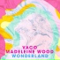 Vaco, Madeleine Wood
